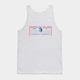 1936 Roosevelt Fights For Labor Tank Top